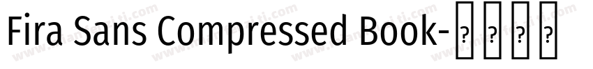 Fira Sans Compressed Book字体转换